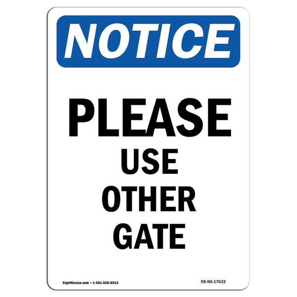 Safety Sign, OSHA Notice, 5" Height, Please Use Other Gate Sign, Portrait, 10PK